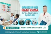 Phòng Khám Nam Khoa Đắk Lắk - Địa chỉ chữa bệnh nam khoa uy tín tại Đắk Lắk