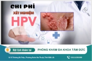Có thể bạn chưa biết: Thông tin về chi phí xét nghiệm sùi mào gà ở Phòng Khám Đa Khoa Tâm Đức