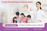 Kế hoạch hóa gia đình tại Đắk Lắk - Vì sao cần thực hiện kế hoạch hóa gia đình?