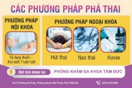 Thời điểm phá thai hợp lý - phương pháp phá thai an toàn theo từng tuổi thai