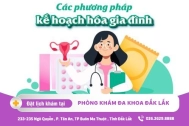 Kế hoạch hóa gia đình Đắk Lắk - Kế hoạch hóa gia đình bằng phương pháp gì?
