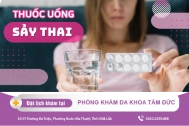 Thuốc uống sảy thai - Các loại thuốc gây sảy thai tự nhiên an toàn cho thai phụ