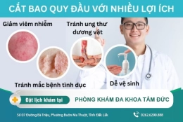 Phòng khám phòng khám cắt bao quy đầu chất lượng tại Đắk Lắk