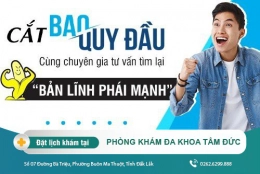 Giá cắt bao quy đầu là bao nhiêu? Địa chỉ cắt bao quy đầu an toàn, uy tín