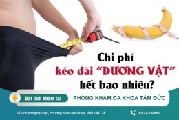 Kéo dài dương vật giá bao nhiêu?