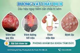 Dương vật chảy dịch là dấu hiệu nguy hiểm cần chữa trị sớm - phương pháp chữa trị hiệu quả