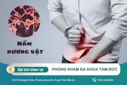 Cách chữa nấm dương vật tại Đắk Lắk - Nguyên nhân gây nấm dương vật ở nam giới