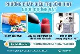 Trị hạt ngọc dương vật bằng cách nào? Chữa hạt ngọc dương vật tại hiệu quả Đắk Lắk