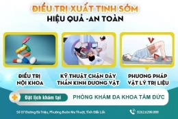 Các cách chữa xuất tinh sớm hiệu quả được nam giới tin tưởng lựa chọn