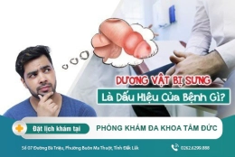 Vì sao bị sưng dương vật? Phương pháp chữa sưng dương vật hiệu quả