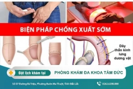 Cách chữa xuất tinh sớm tại Đắk Lắk - Cách quan hệ lâu ra cho nam giới