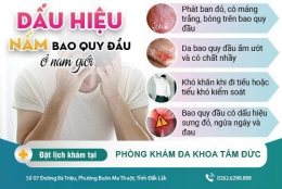 Dấu hiệu nhận biết và cách điều trị nấm bao quy đầu hiệu quả