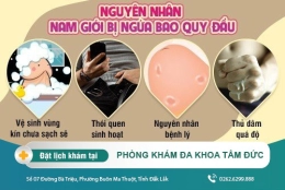 Ngứa bao quy đầu ở phái mạnh do đâu - cách khắc phục tốt