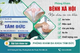 Phòng Khám Bệnh Xã Hội Đắk Nông - Địa chỉ chữa bệnh đáng tin cậy tại Đắk Nông