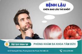 Cách chữa bệnh lậu tại Đắk Lắk – Biểu hiệu của bệnh lậu là gì?