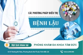 Phương pháp điều trị bệnh lậu hiệu quả tại Phòng Khám Đa Khoa Tâm Đức