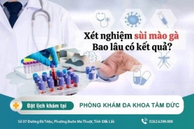 Xét Nghiệm Sùi Mào Gà Trong Bao Lâu Và Chi Phí Xét Nghiệm Bao Nhiêu